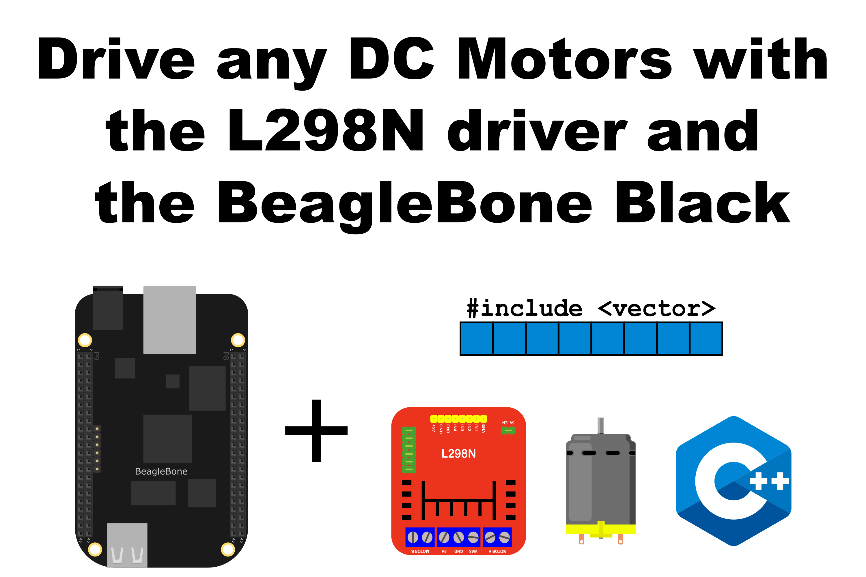 Drive any DC Motors with the L298N driver and the BeagleBone Black